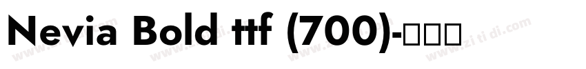 Nevia Bold ttf (700)字体转换